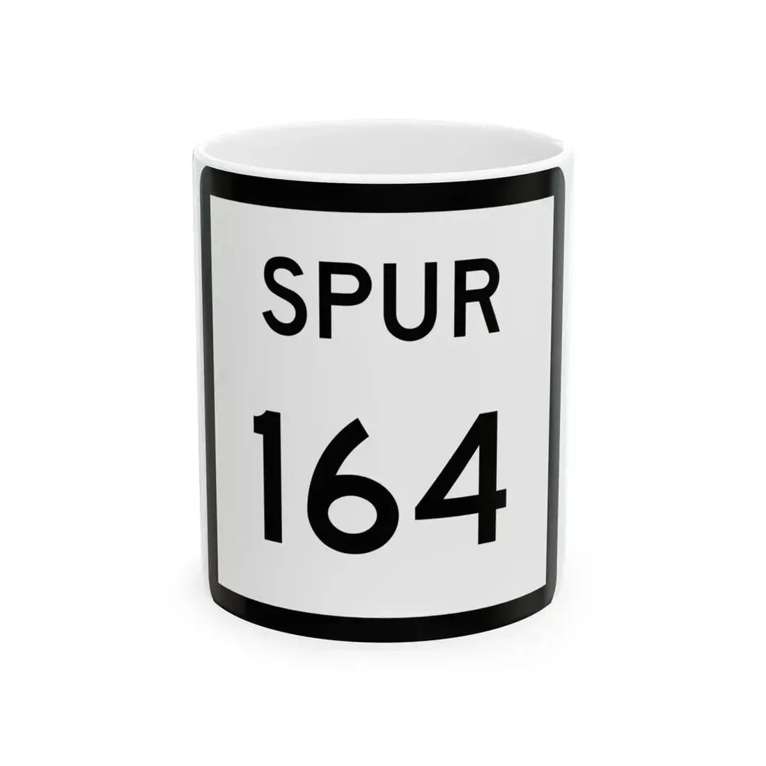 Texas Spur 164 (Texas) (Road Sign) White Coffee Mug 11oz - Go Mug Yourself
