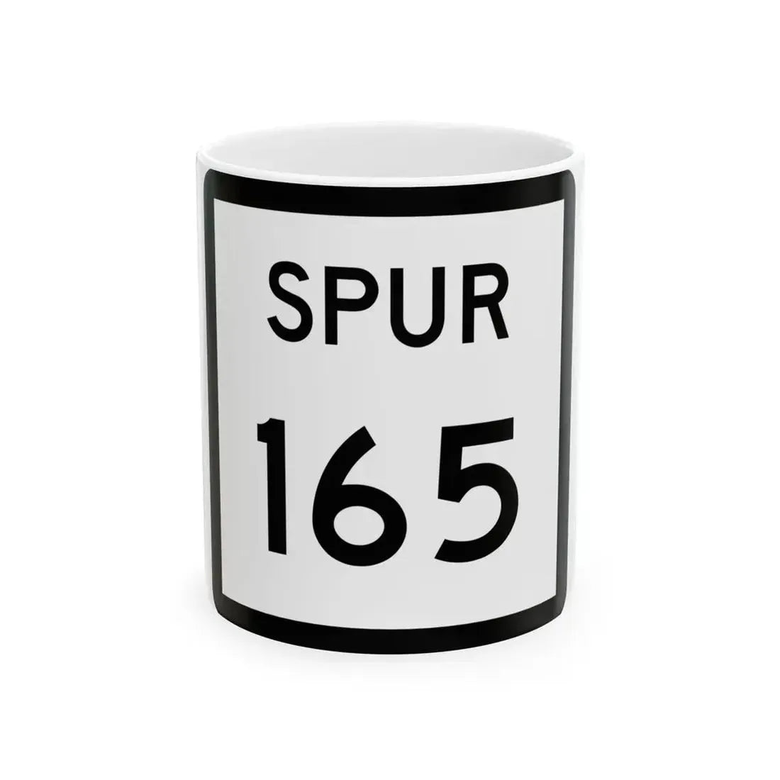 Texas Spur 165 (Texas) (Road Sign) White Coffee Mug 11oz - Go Mug Yourself