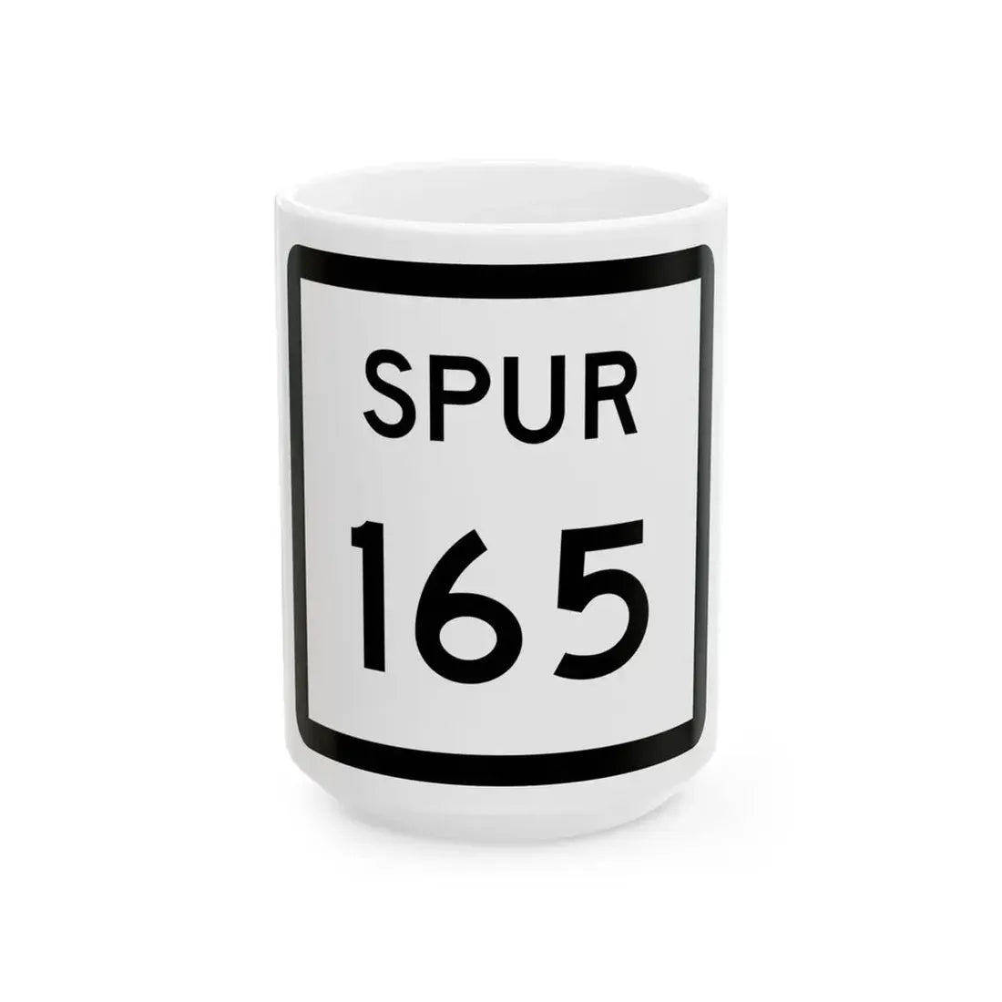 Texas Spur 165 (Texas) (Road Sign) White Coffee Mug 15oz - Go Mug Yourself