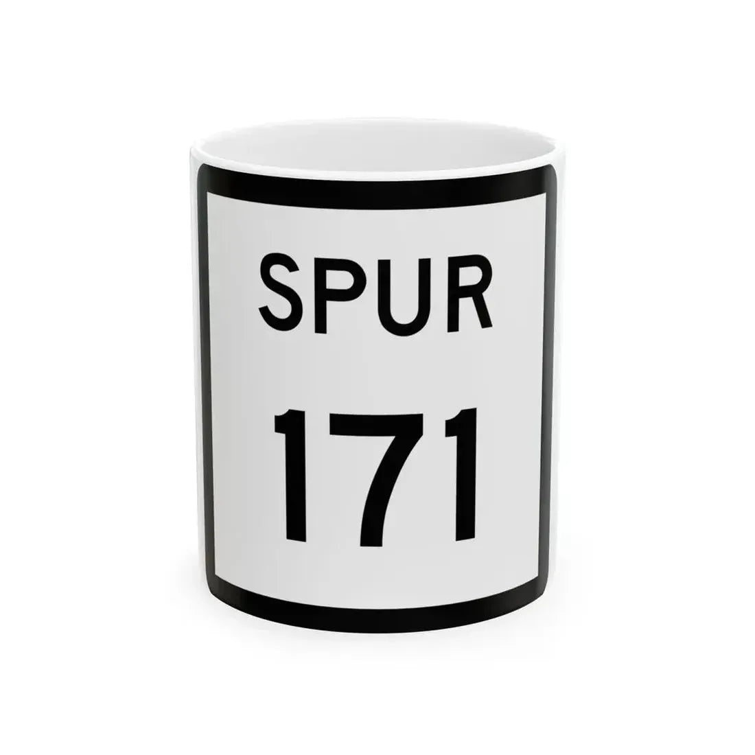 Texas Spur 171 (Texas) (Road Sign) White Coffee Mug 11oz - Go Mug Yourself