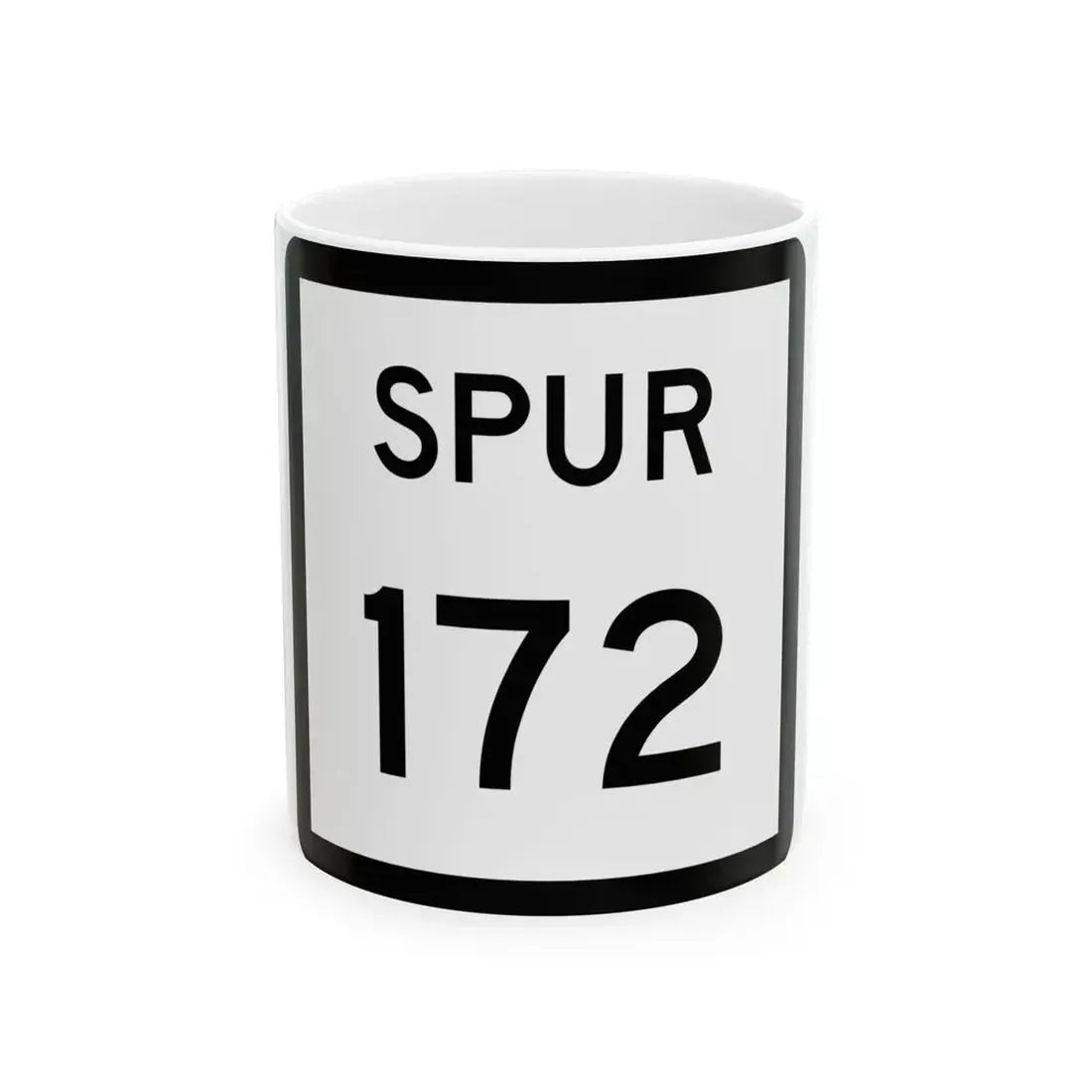 Texas Spur 172 (Texas) (Road Sign) White Coffee Mug 11oz - Go Mug Yourself