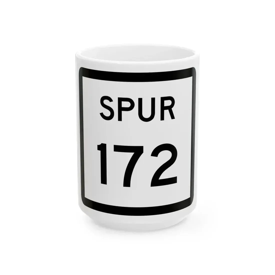 Texas Spur 172 (Texas) (Road Sign) White Coffee Mug 15oz - Go Mug Yourself