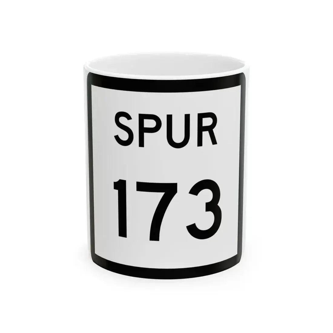 Texas Spur 173 (Texas) (Road Sign) White Coffee Mug 11oz - Go Mug Yourself