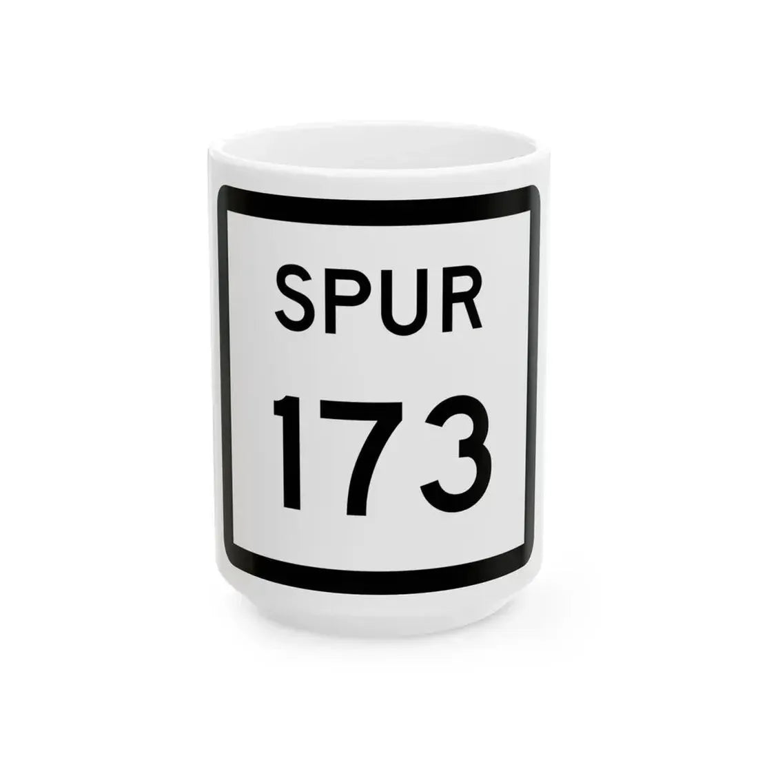 Texas Spur 173 (Texas) (Road Sign) White Coffee Mug 15oz - Go Mug Yourself