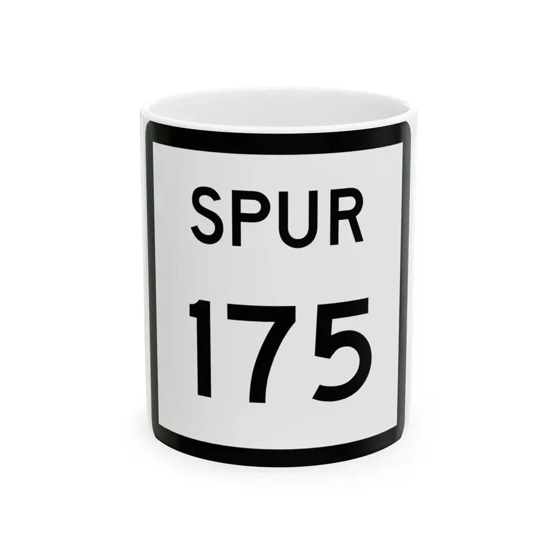 Texas Spur 175 (Texas) (Road Sign) White Coffee Mug 11oz - Go Mug Yourself