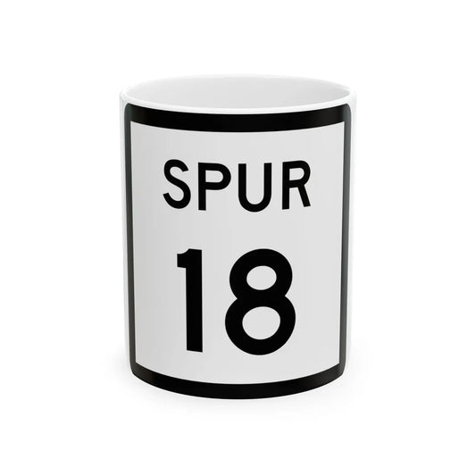 Texas Spur 18 (Texas) (Road Sign) White Coffee Mug 11oz - Go Mug Yourself