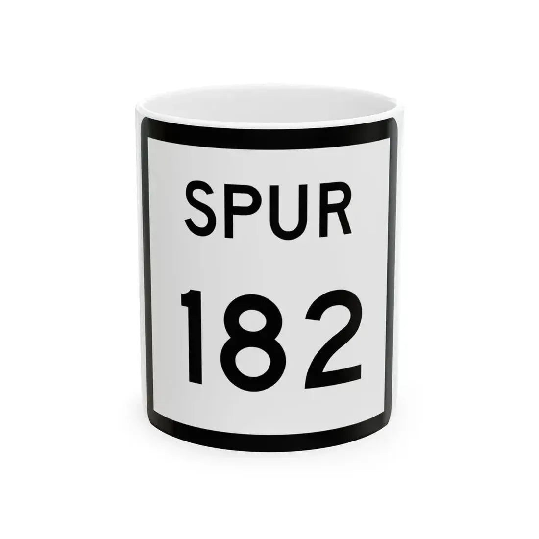 Texas Spur 182 (Texas) (Road Sign) White Coffee Mug 11oz - Go Mug Yourself