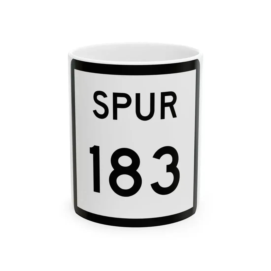 Texas Spur 183 (Texas) (Road Sign) White Coffee Mug 11oz - Go Mug Yourself
