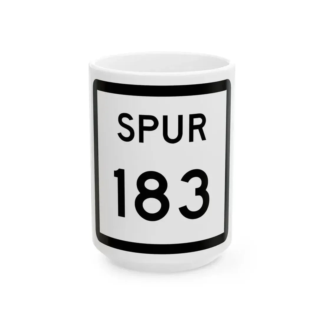 Texas Spur 183 (Texas) (Road Sign) White Coffee Mug 15oz - Go Mug Yourself