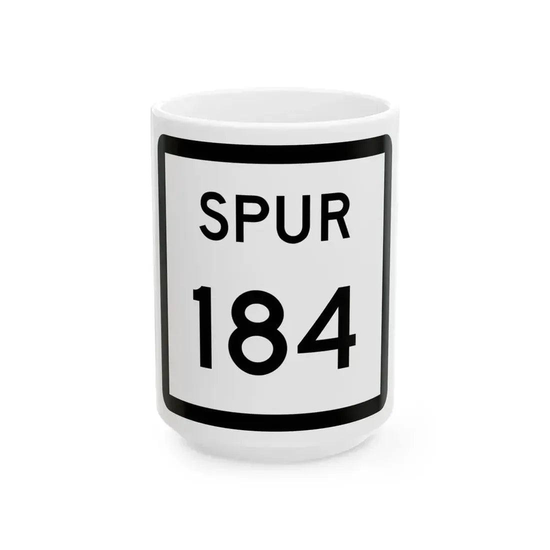 Texas Spur 184 (Texas) (Road Sign) White Coffee Mug 15oz - Go Mug Yourself