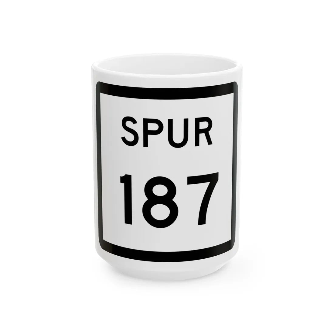 Texas Spur 187 (Texas) (Road Sign) White Coffee Mug 15oz - Go Mug Yourself