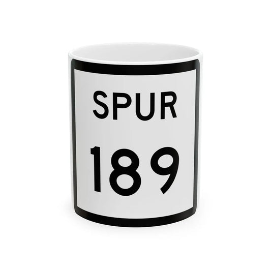 Texas Spur 189 (Texas) (Road Sign) White Coffee Mug 11oz - Go Mug Yourself