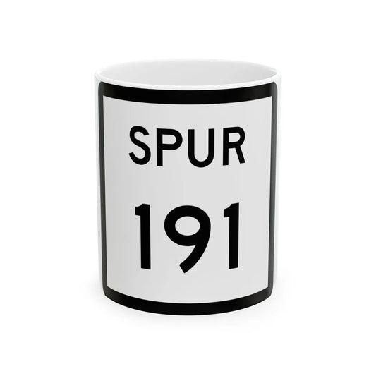 Texas Spur 191 (Texas) (Road Sign) White Coffee Mug 11oz - Go Mug Yourself