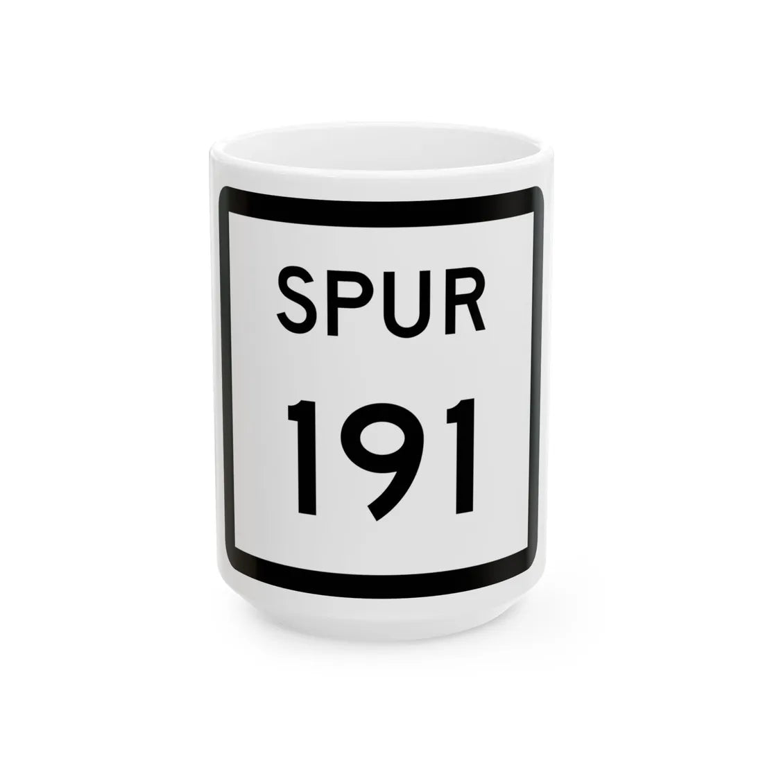Texas Spur 191 (Texas) (Road Sign) White Coffee Mug 15oz - Go Mug Yourself