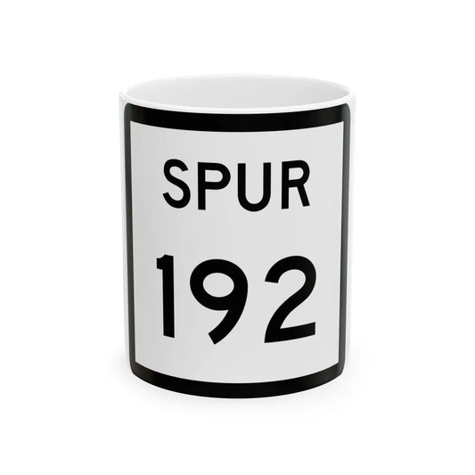 Texas Spur 192 (Texas) (Road Sign) White Coffee Mug 11oz - Go Mug Yourself