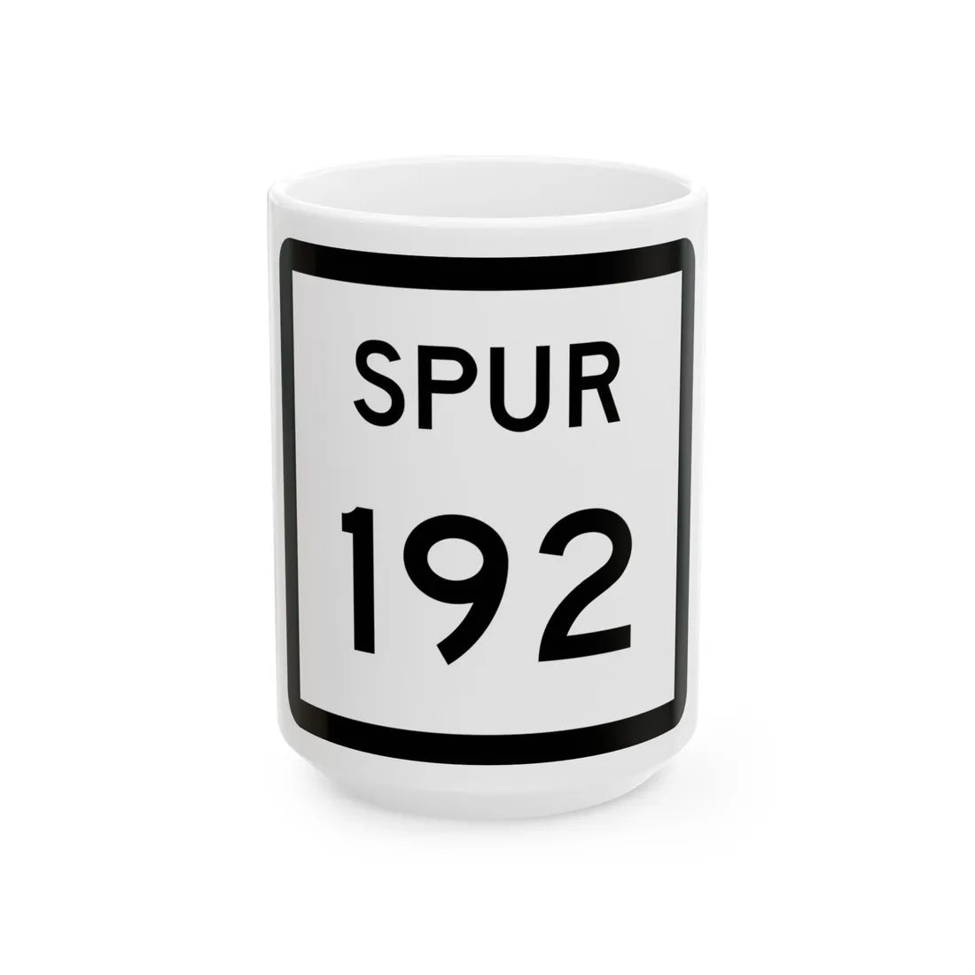 Texas Spur 192 (Texas) (Road Sign) White Coffee Mug 15oz - Go Mug Yourself