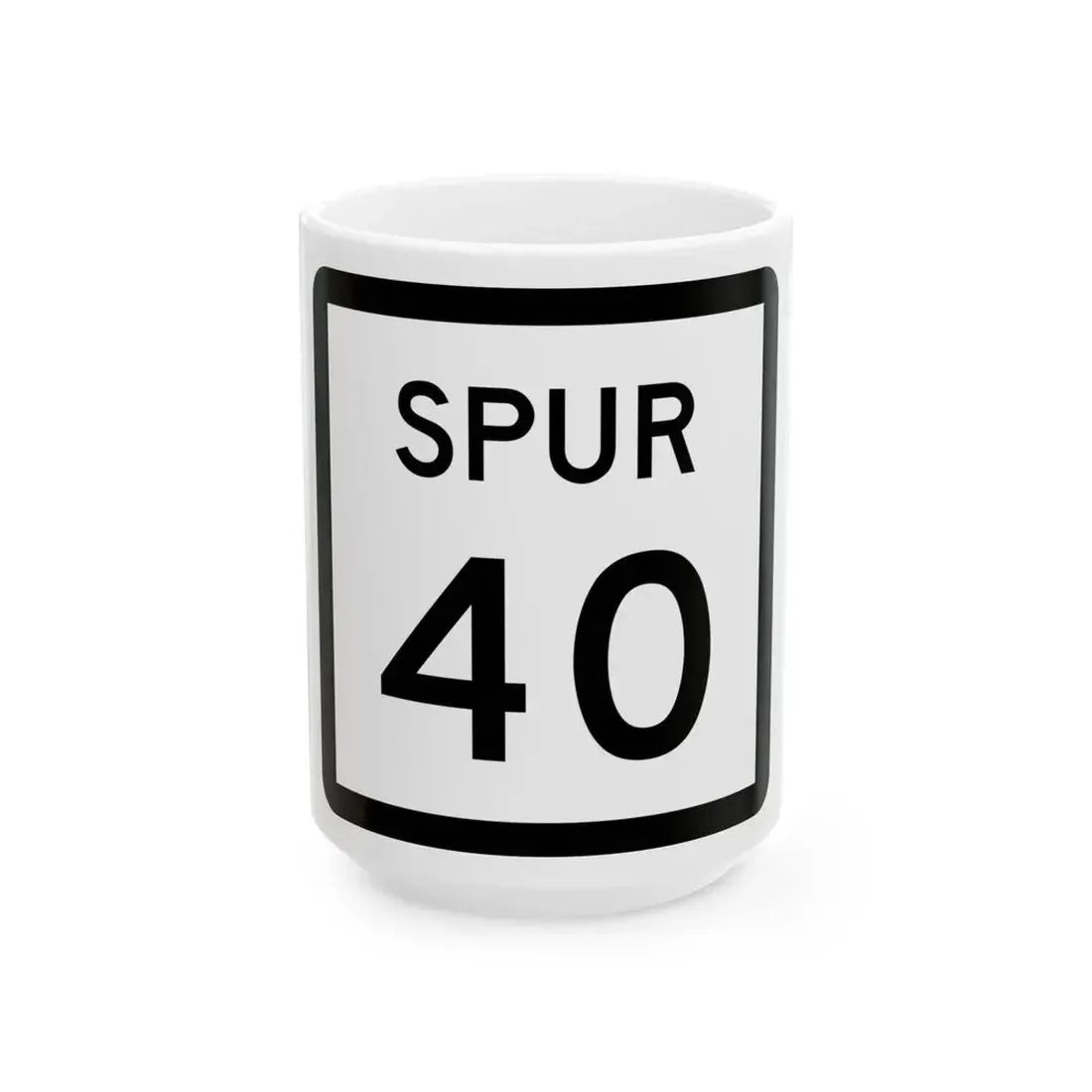 Texas Spur 40 (Texas) (Road Sign) White Coffee Mug 15oz - Go Mug Yourself