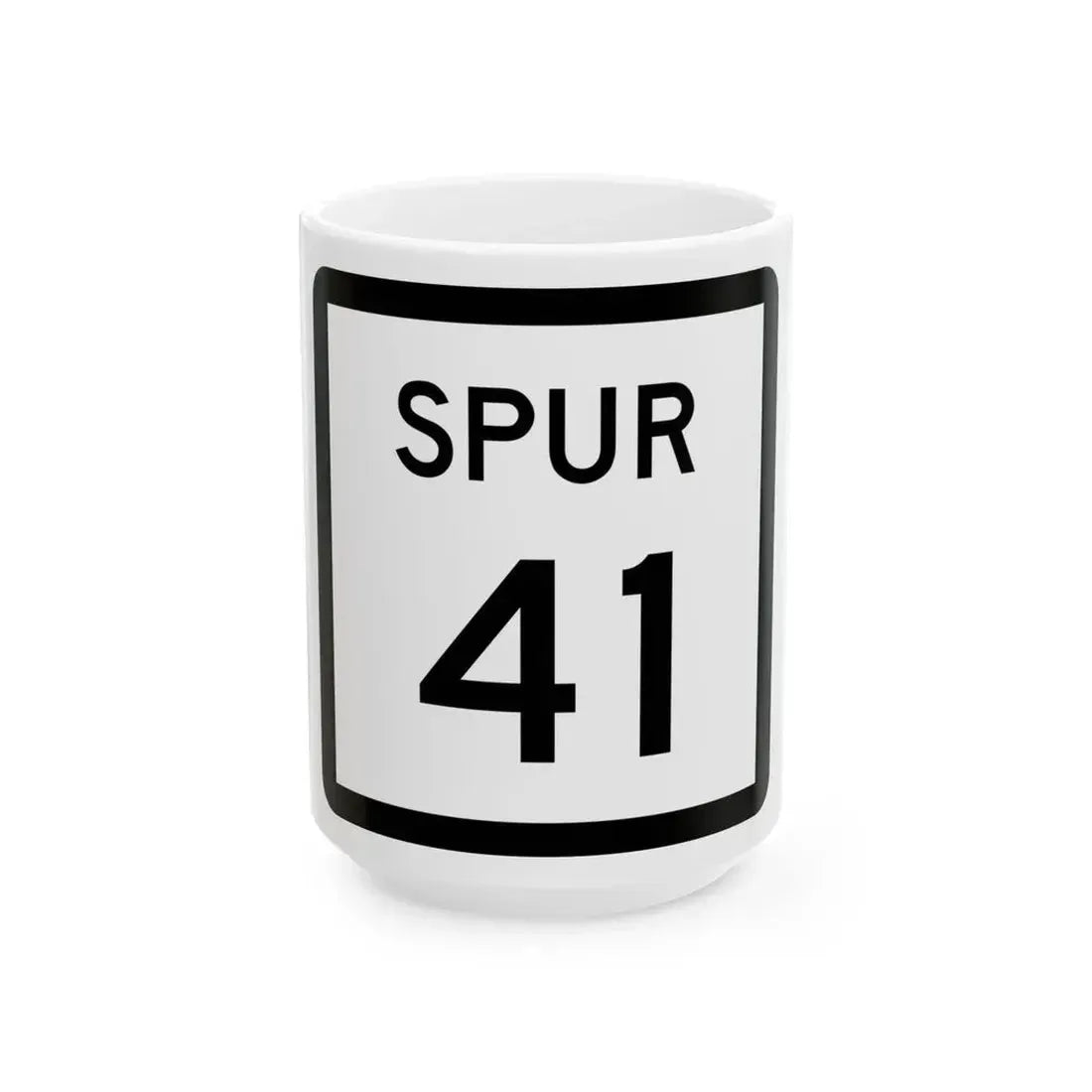 Texas Spur 41 (Texas) (Road Sign) White Coffee Mug 15oz - Go Mug Yourself