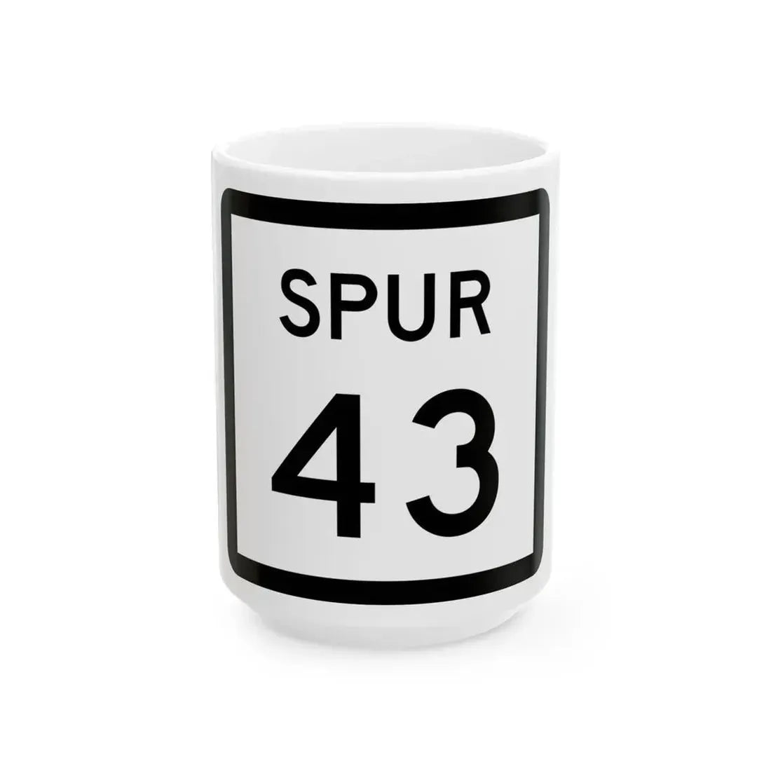 Texas Spur 43 (Texas) (Road Sign) White Coffee Mug 15oz - Go Mug Yourself