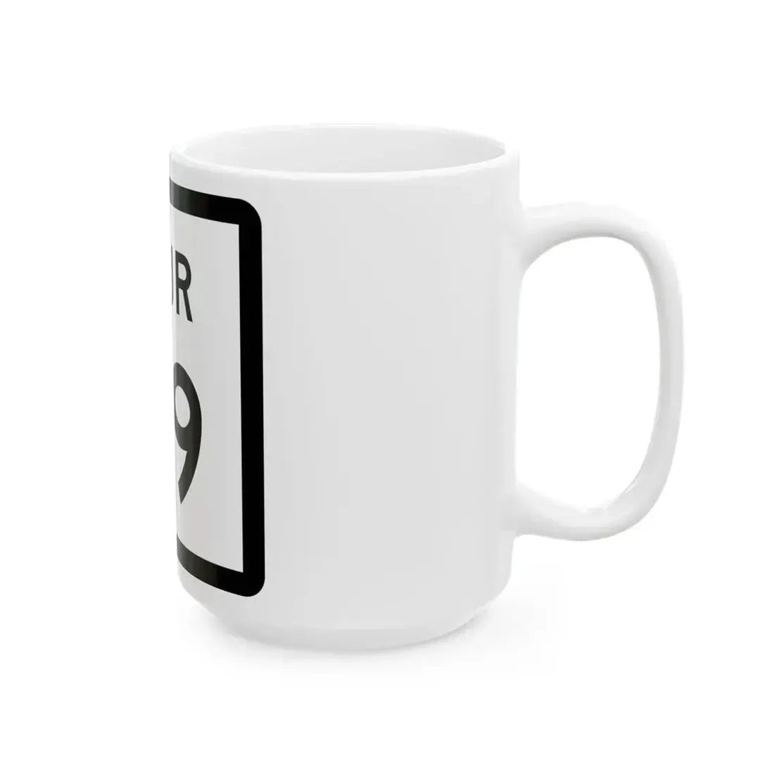 Texas Spur 49 (Texas) (Road Sign) White Coffee Mug - Go Mug Yourself