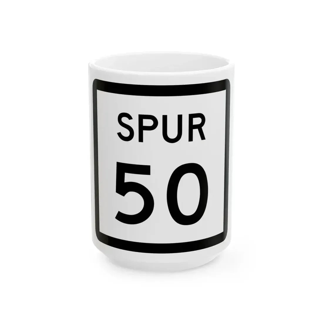 Texas Spur 50 (Texas) (Road Sign) White Coffee Mug 15oz - Go Mug Yourself