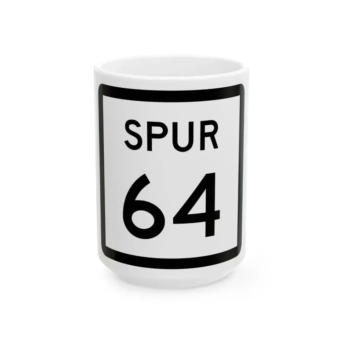 Texas Spur 64 (Texas) (Road Sign) White Coffee Mug 15oz - Go Mug Yourself