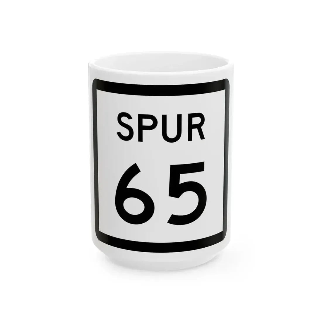Texas Spur 65 (Texas) (Road Sign) White Coffee Mug 15oz - Go Mug Yourself