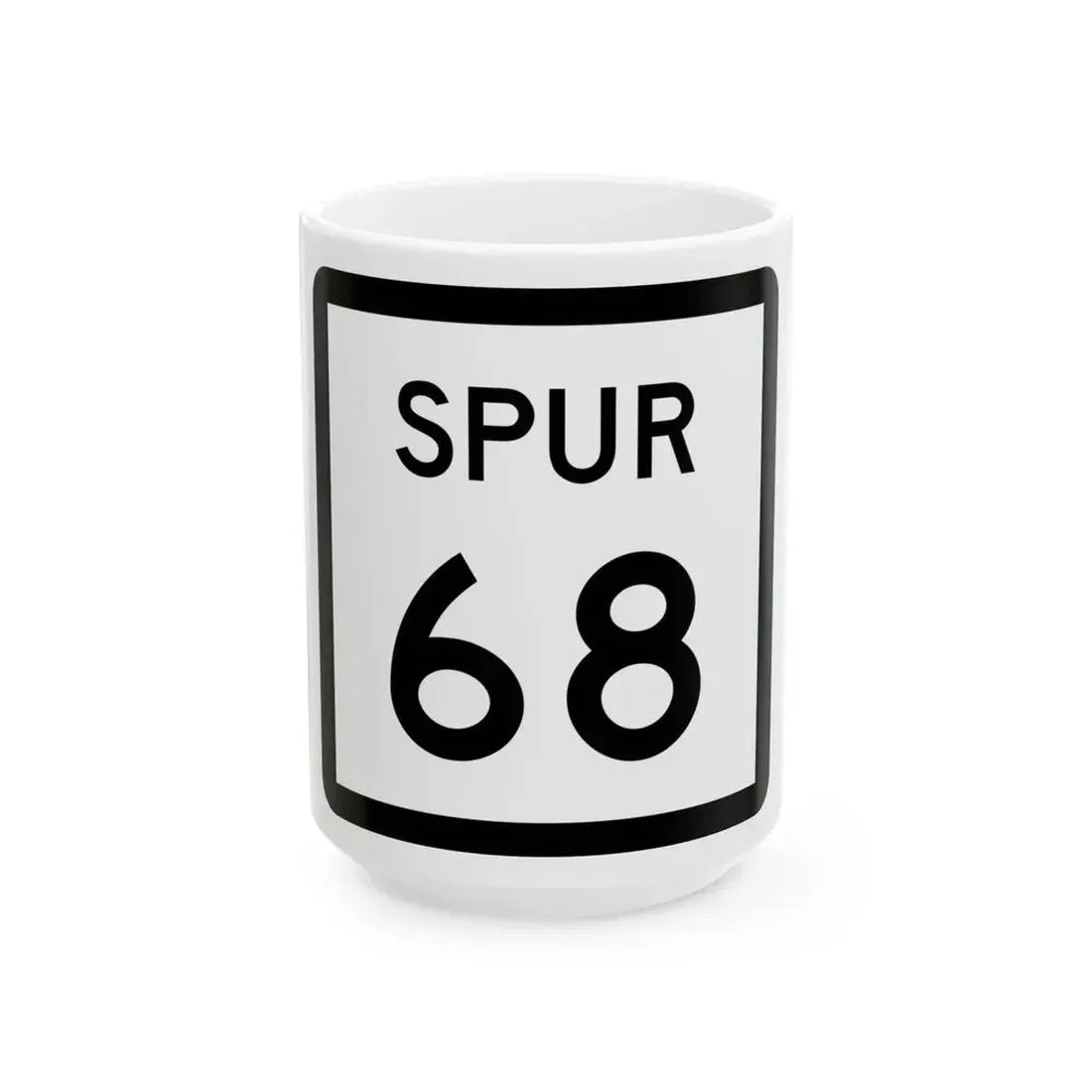 Texas Spur 68 (Texas) (Road Sign) White Coffee Mug 15oz - Go Mug Yourself