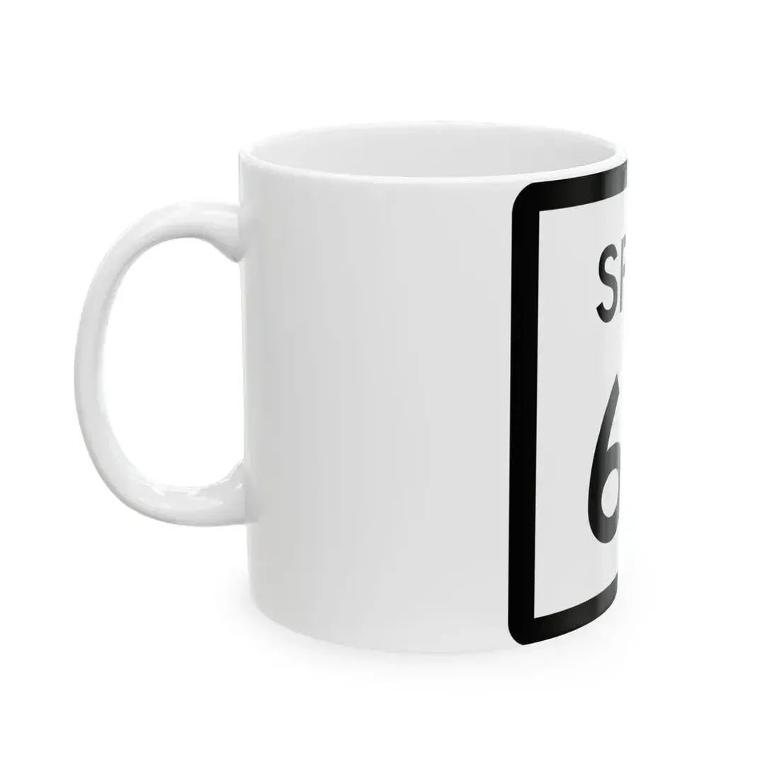 Texas Spur 69 (Texas) (Road Sign) White Coffee Mug - Go Mug Yourself