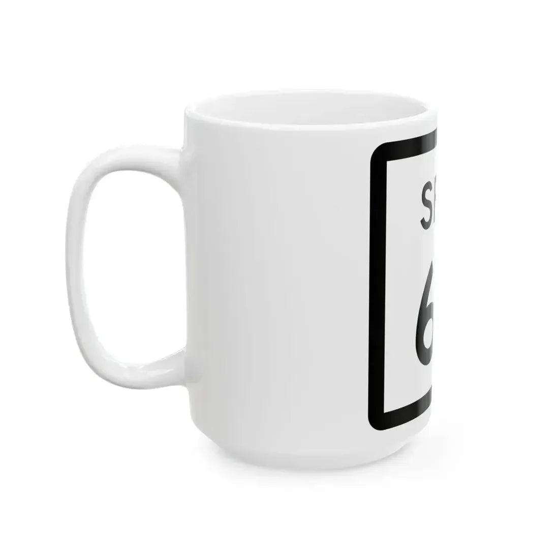 Texas Spur 69 (Texas) (Road Sign) White Coffee Mug - Go Mug Yourself