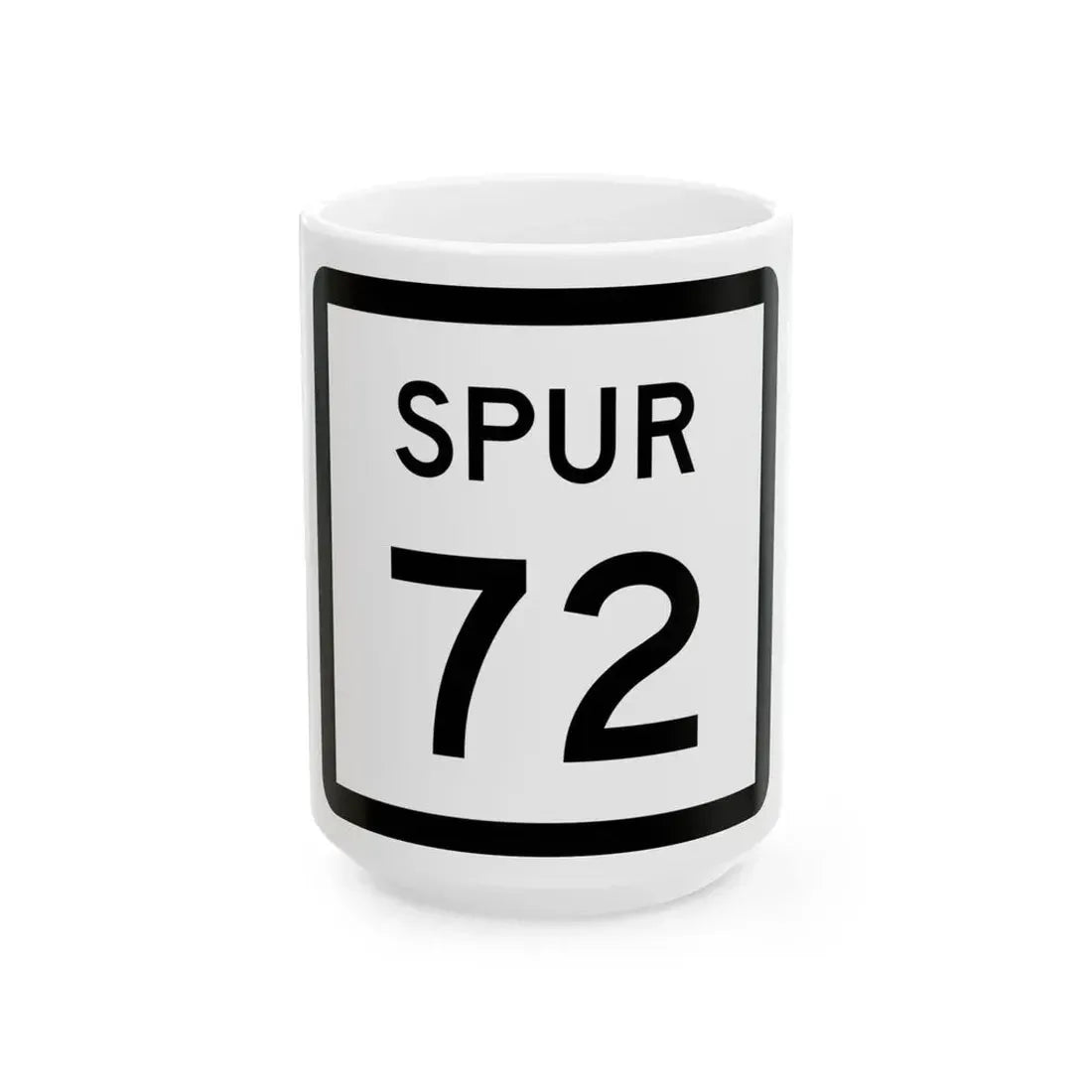 Texas Spur 72 (Texas) (Road Sign) White Coffee Mug 15oz - Go Mug Yourself