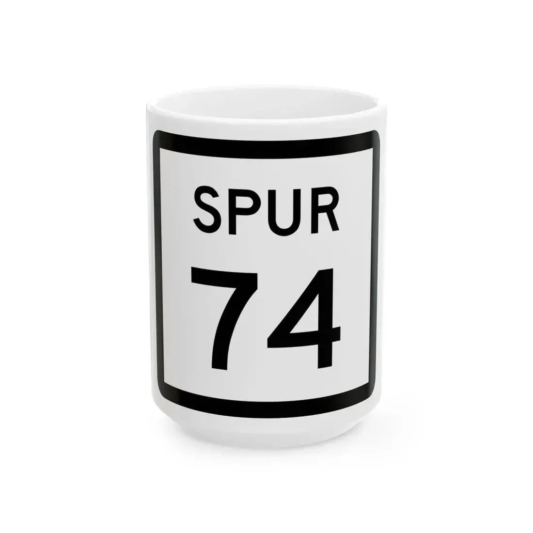 Texas Spur 74 (Texas) (Road Sign) White Coffee Mug 15oz - Go Mug Yourself