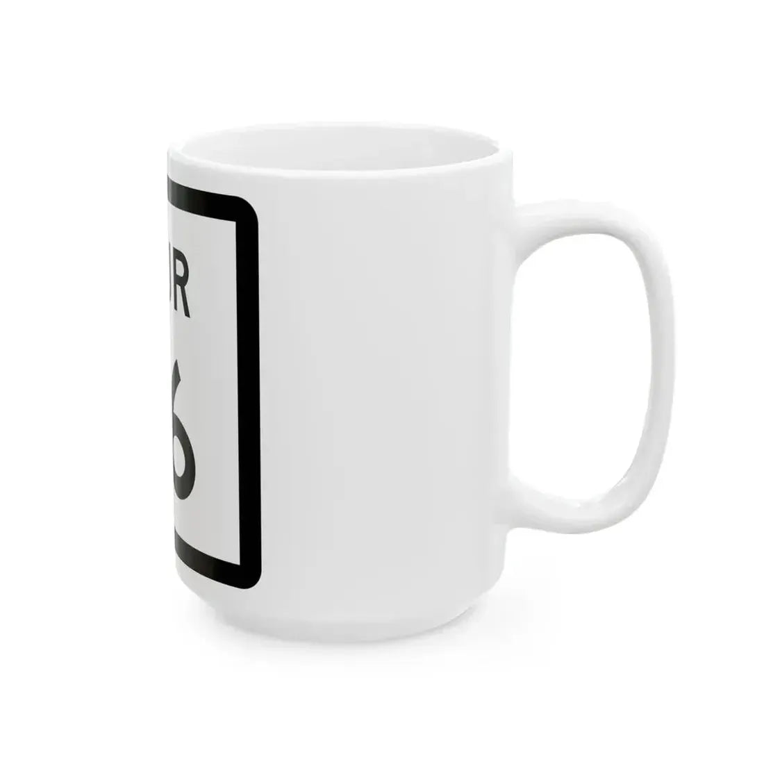Texas Spur 76 (Texas) (Road Sign) White Coffee Mug - Go Mug Yourself