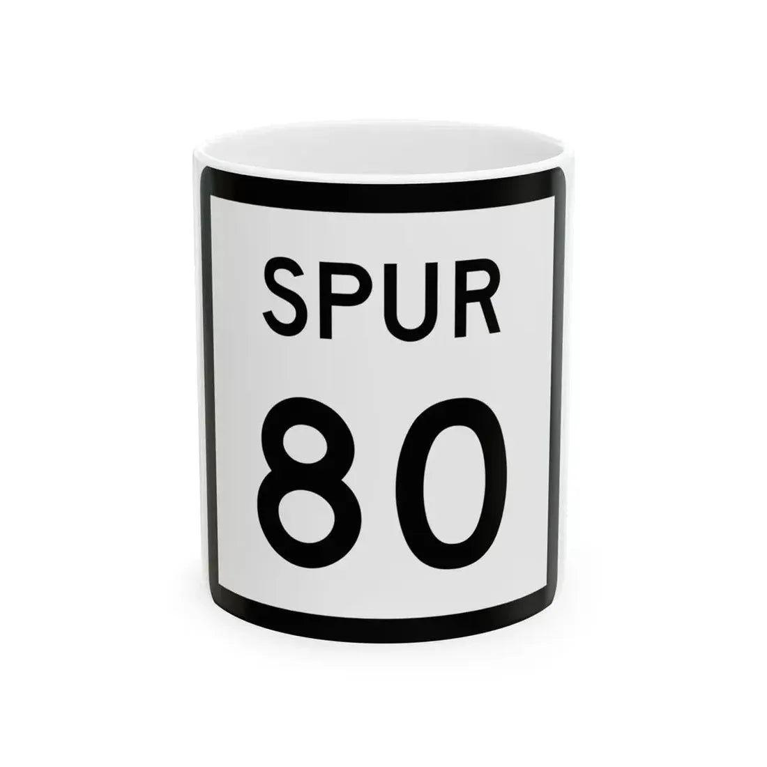 Texas Spur 80 (Texas) (Road Sign) White Coffee Mug 11oz - Go Mug Yourself