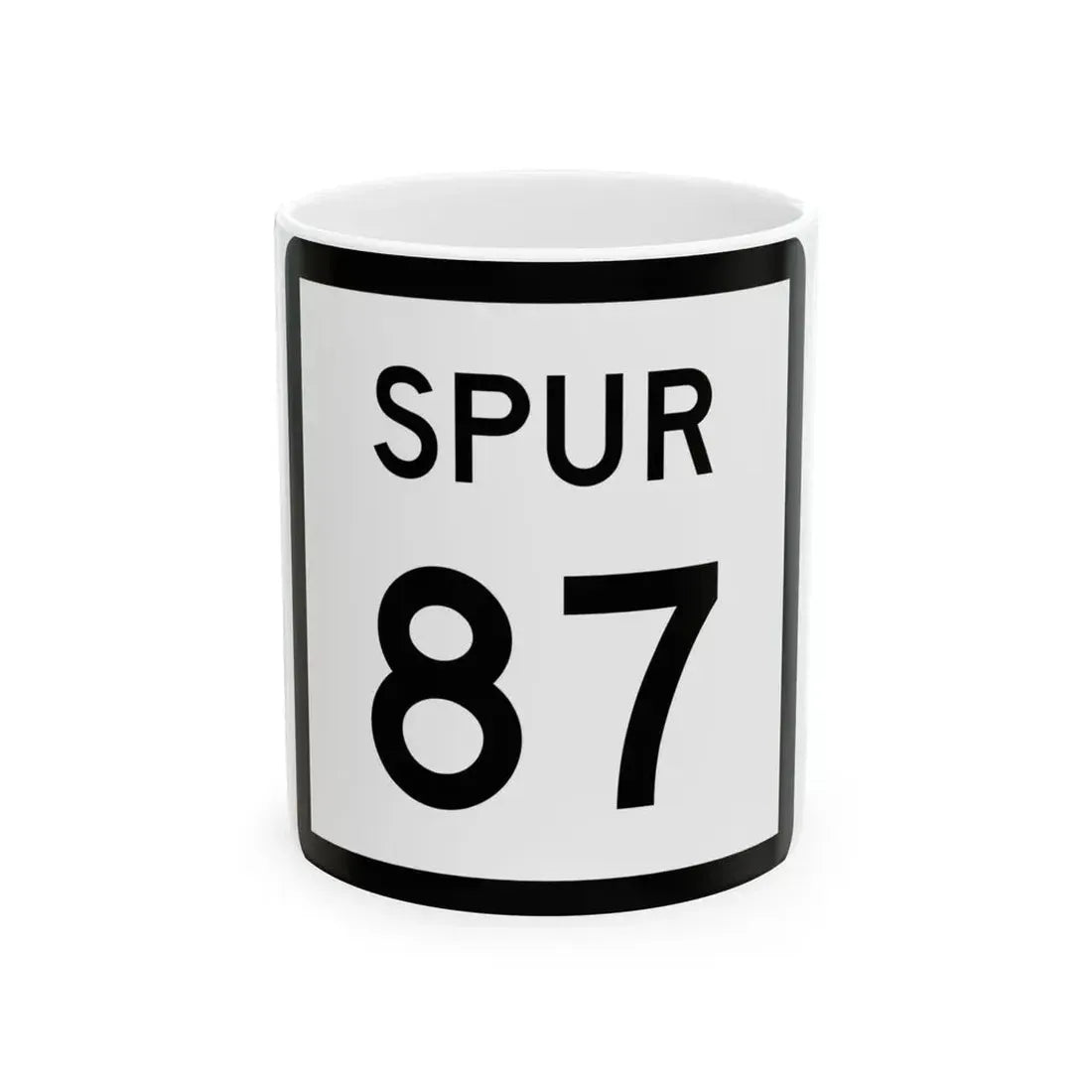 Texas Spur 87 (Texas) (Road Sign) White Coffee Mug 11oz - Go Mug Yourself