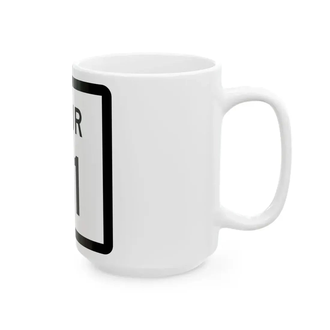 Texas Spur 91 (Texas) (Road Sign) White Coffee Mug - Go Mug Yourself