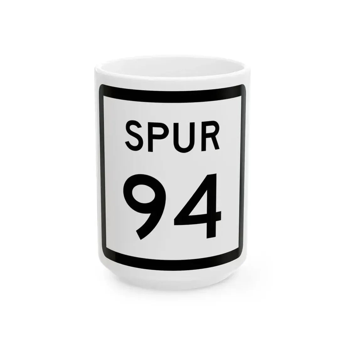 Texas Spur 94 (Texas) (Road Sign) White Coffee Mug 15oz - Go Mug Yourself