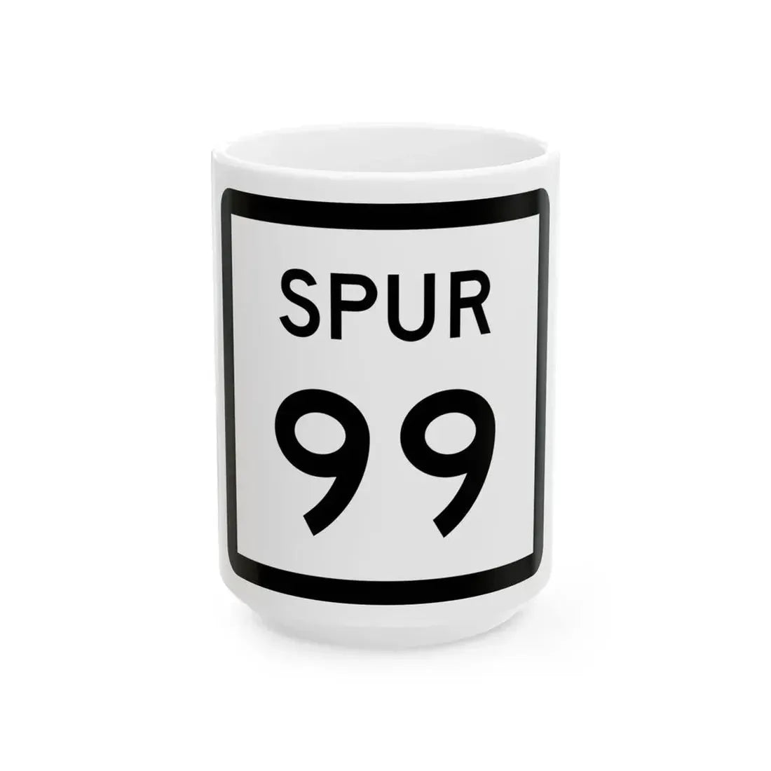 Texas Spur 99 (Texas) (Road Sign) White Coffee Mug 15oz - Go Mug Yourself