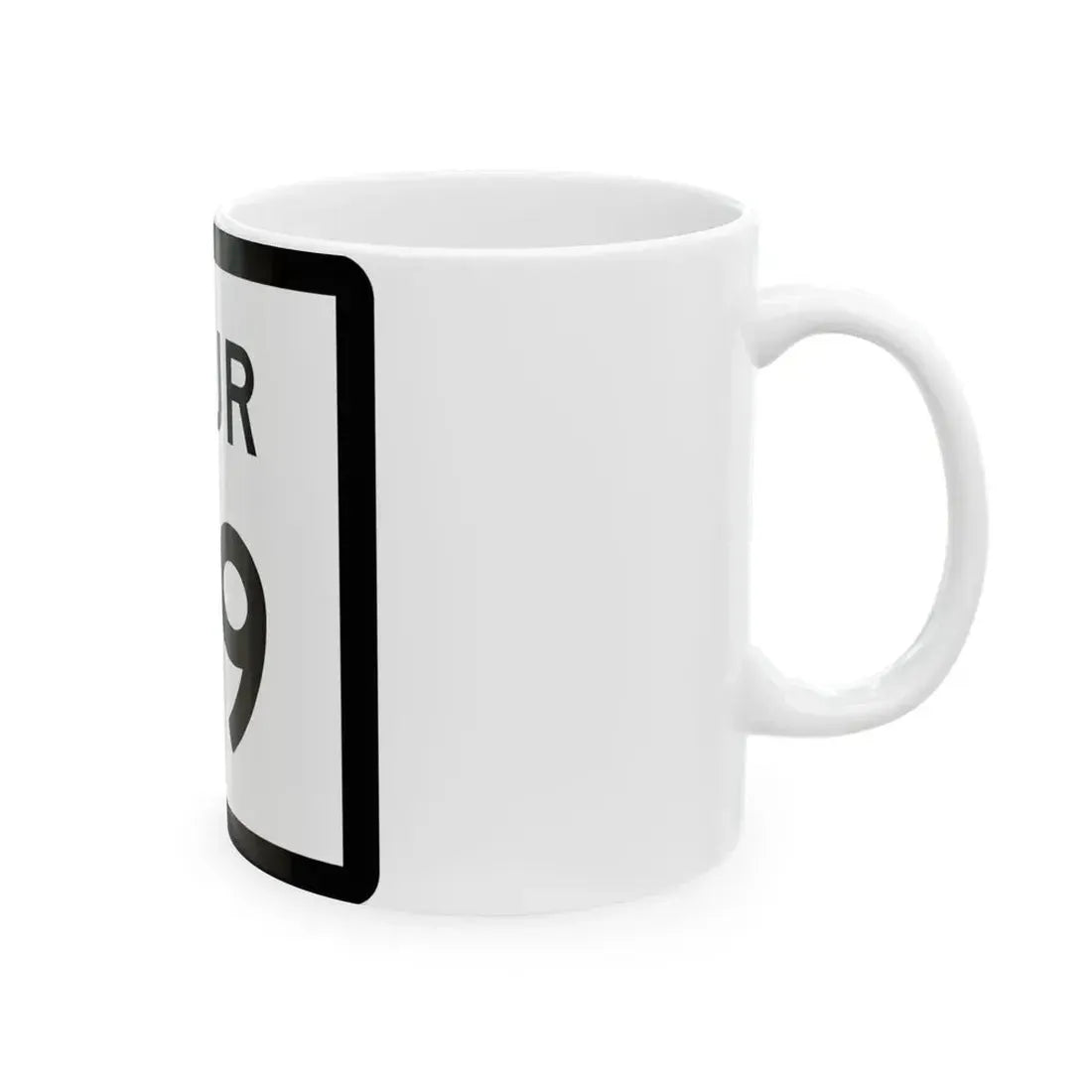 Texas Spur 99 (Texas) (Road Sign) White Coffee Mug - Go Mug Yourself