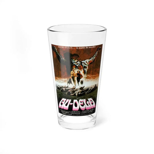 THE BEYOND (FRENCH) 1981 Movie Poster - Pint Glass 16oz 16oz - Go Mug Yourself
