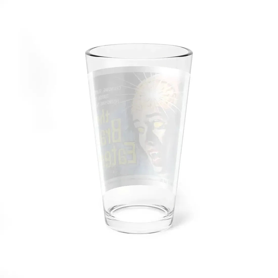 THE BRAIN EATERS (2) 1958 Movie Poster - Pint Glass 16oz - Go Mug Yourself