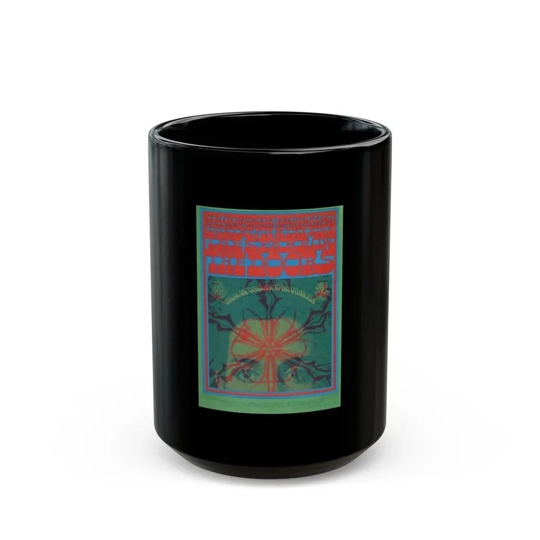 The Doors 1967 Poster (Music Poster) Black Coffee Mug 15oz - Go Mug Yourself