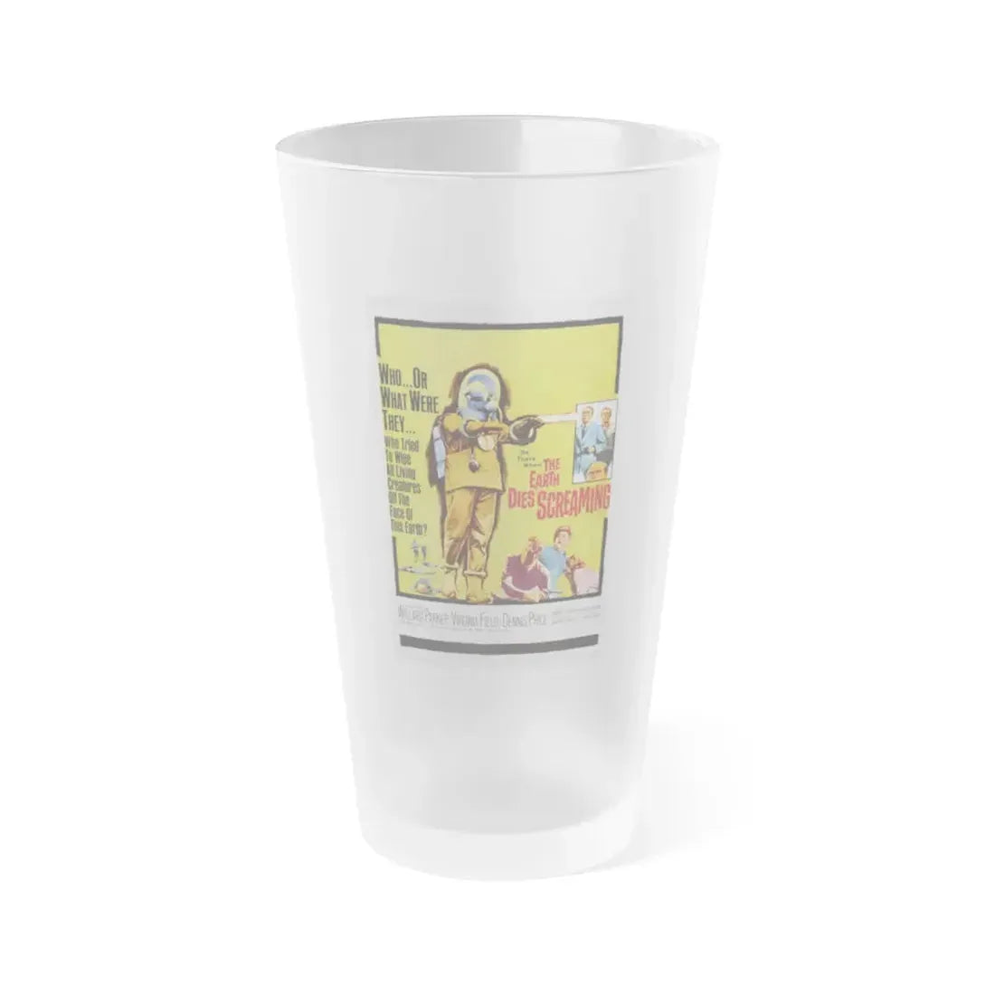 THE EARTH DIES SCREAMING 1964 Movie Poster - Frosted Pint Glass 16oz 16oz Frosted - Go Mug Yourself
