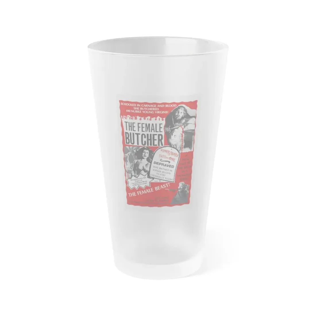 THE FEMALE BUTCHER 1973 Movie Poster - Frosted Pint Glass 16oz 16oz Frosted - Go Mug Yourself