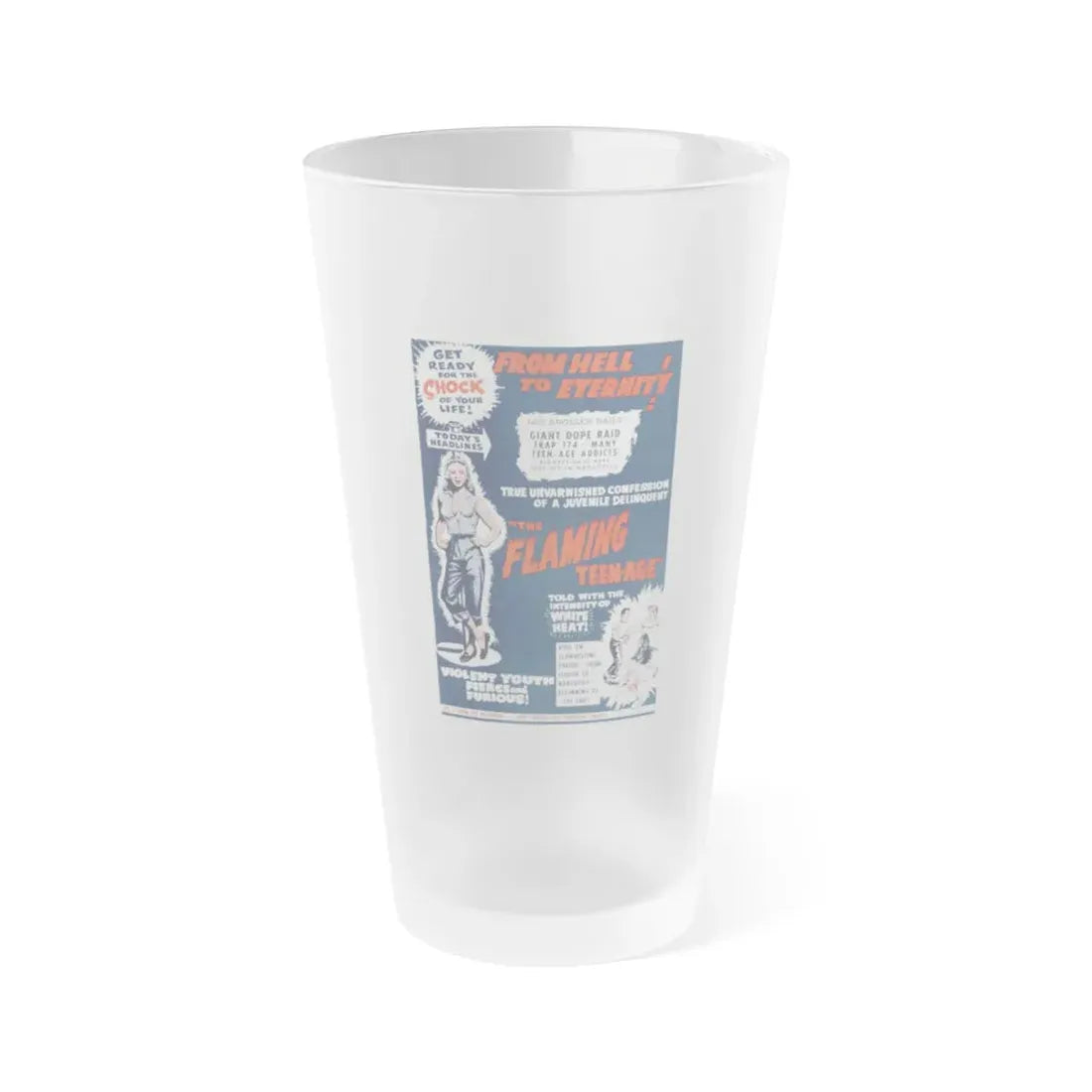 THE FLAMING TEENAGE 1956 Movie Poster - Frosted Pint Glass 16oz 16oz Frosted - Go Mug Yourself