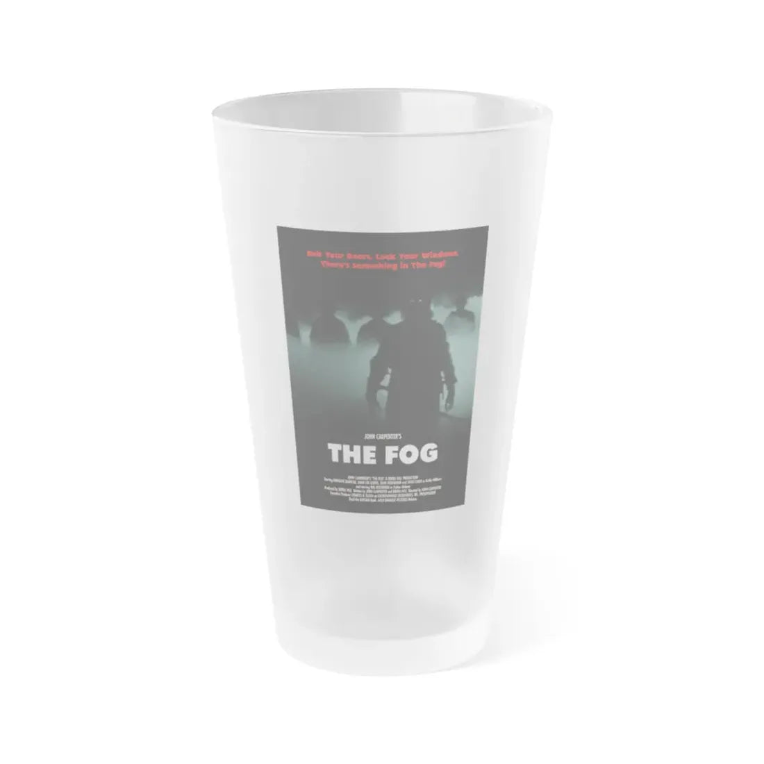 THE FOG (3) 1980 Movie Poster - Frosted Pint Glass 16oz 16oz Frosted - Go Mug Yourself