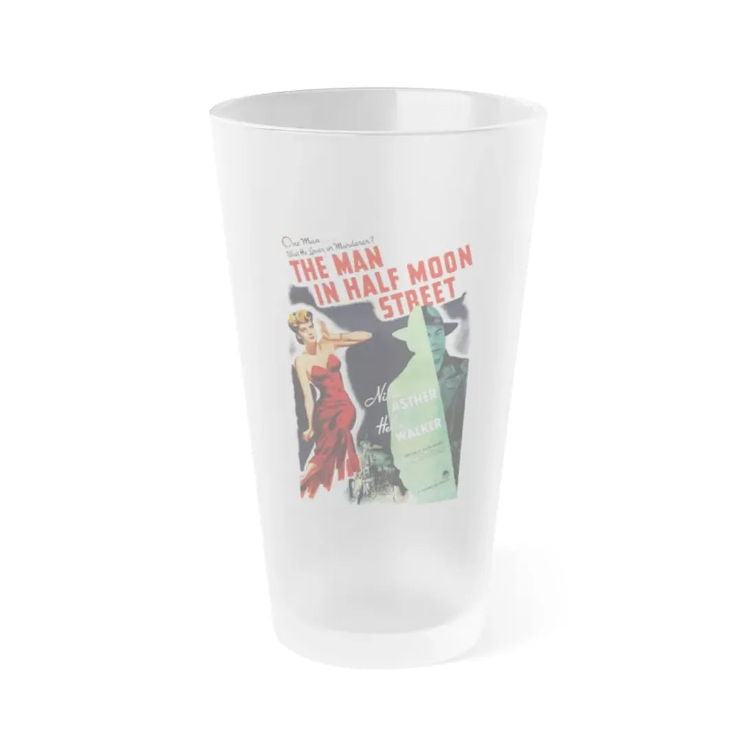 THE MAN IN HALF MOON STREET 1945 Movie Poster - Frosted Pint Glass 16oz Default Title - Go Mug Yourself