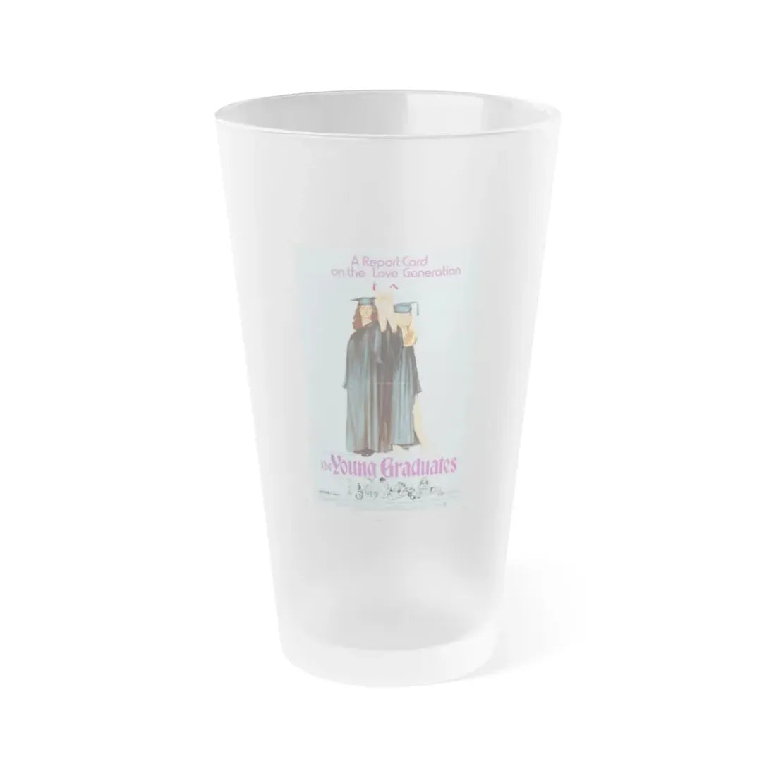 THE YOUNG GRADUATES 1971 Movie Poster - Frosted Pint Glass 16oz 16oz Frosted - Go Mug Yourself