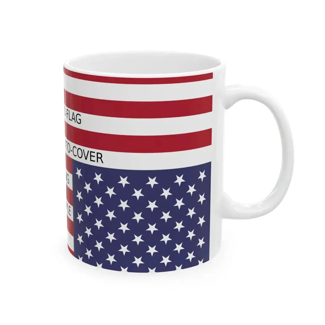 There Is No Flag Large Enough (United States) White Coffee Mug - Go Mug Yourself
