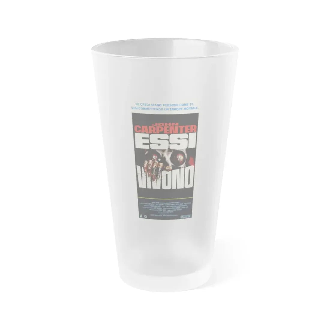 THEY LIVE! (ITALIAN) 1988 Movie Poster - Frosted Pint Glass 16oz 16oz Frosted - Go Mug Yourself